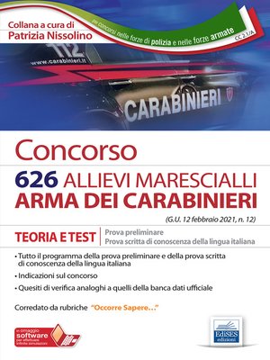 cover image of Concorso 626 Allievi Marescialli Arma dei Carabinieri--Prova preliminare e prova di conoscenza della lingua italiana